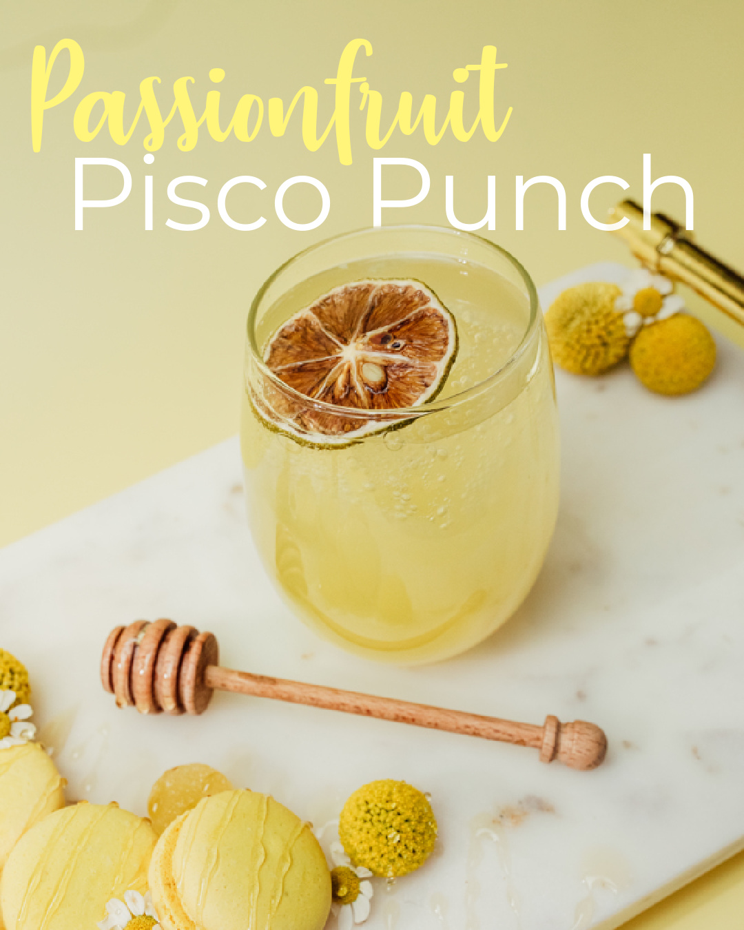 passionfruit pisco cocktail recipe with a yellow cocktail with a serving of fresh honey
